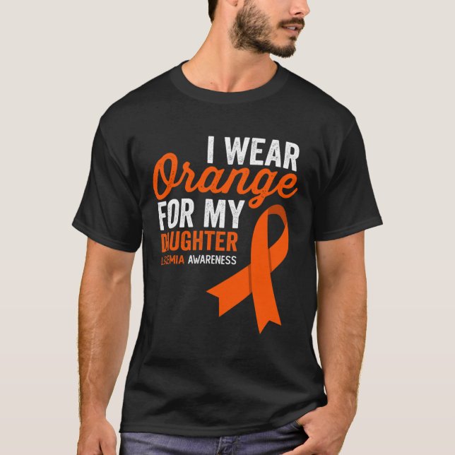 Ich trage Orange für meine Tochter Leukämie Warrio T-Shirt (Vorderseite)
