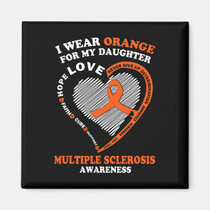 Ich trage Orange für meine Tochter Multiple Sklero Magnet