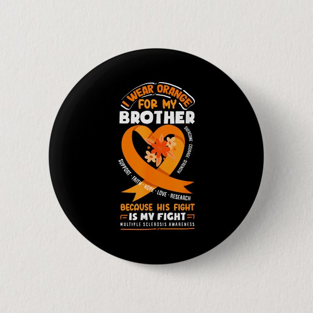 Ich trage Orange für meinen Bruder Multiple Sklero Button (Vorderseite)