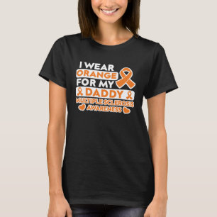 Ich trage Orange für meinen Daddy MS Multiple Skle T-Shirt