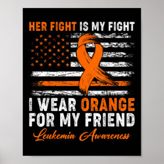 Ich trage Orange für meinen Freund Leukämie-Bewuss Poster