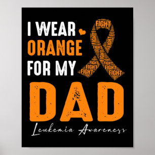 Ich trage Orange für meinen Vater Leukämie Krebs M Poster