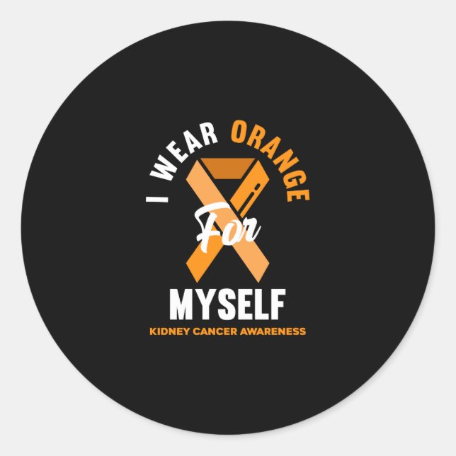 Ich trage Orange für mich selbst Nierenkrebs Bewus Runder Aufkleber (Vorderseite)