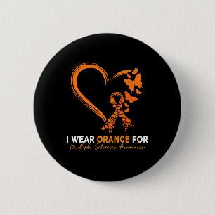 Ich trage Orange für Multipler Sklerose Button