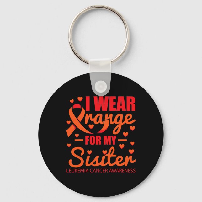 Ich trage Orange für Sister Leukämie Schlüsselanhänger (Vorderseite)