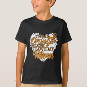 Ich trage Orange, weil ich meine Mama für Leukämie T-Shirt