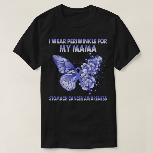 Ich trage Periwinkle für meinen Mama-Magenkrebs T-Shirt (Design vorne)