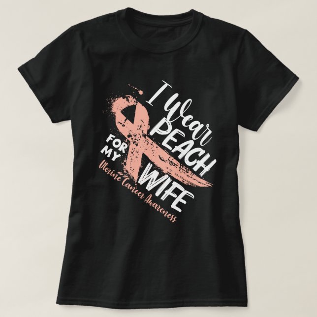 Ich trage Pfirsich für meine Ehefrau Uteruskrebsbe T-Shirt (Design vorne)