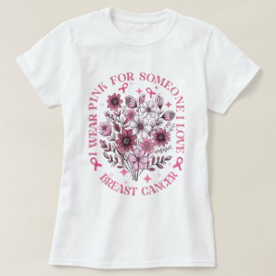 Ich trage Pink für jemanden, den ich Liebe Brustkr T-Shirt