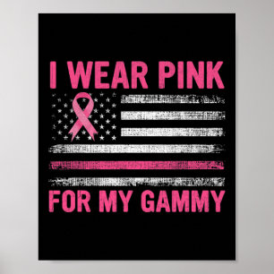 Ich trage Pink für mein Brustkrebs-Gammaempfinden Poster