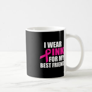 Ich trage Pink für meinen besten Freund, Brustkreb Kaffeetasse