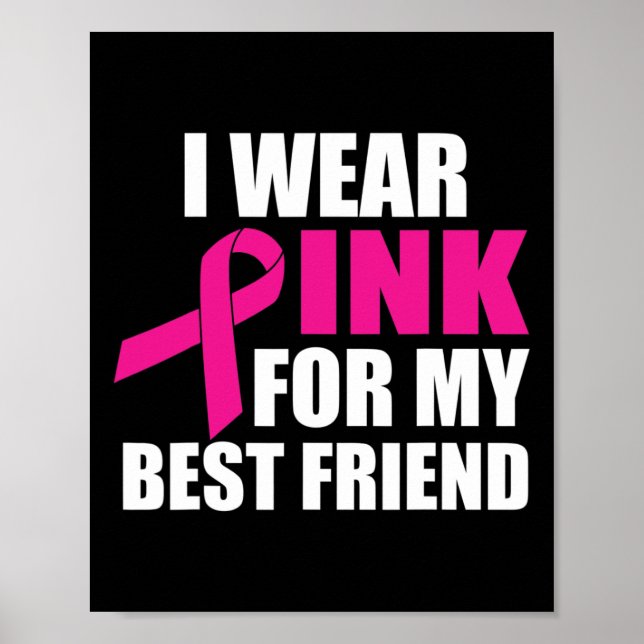 Ich trage Pink für meinen besten Freund, Brustkreb Poster (Vorne)