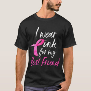 Ich trage Pink für meinen besten Freund, Brustkreb T-Shirt