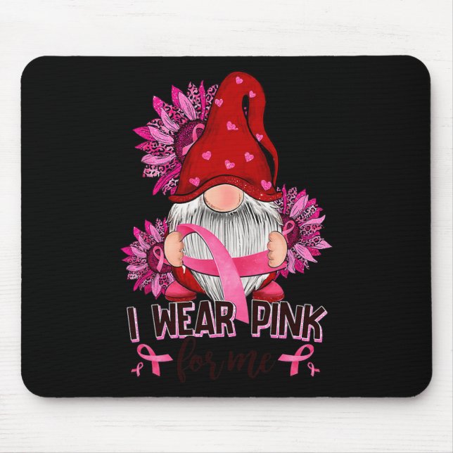 Ich trage Pink für mich Brustkrebs Bewusstsein Mousepad (Vorne)