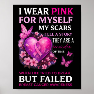 Ich trage Pink für mich selbst meine Narben Brustk Poster