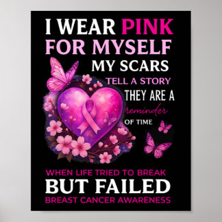 Ich trage Pink für mich selbst meine Narben Brustk Poster