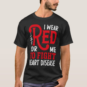 Ich trage Red for me American Heart Disease Monat T-Shirt