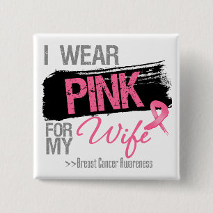 Ich trage rosa Band für meinen Ehefrau-Brustkrebs Button