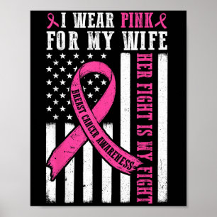 Ich trage rosa Ehefrau Brustkrebs Ihr Kampf ist me Poster