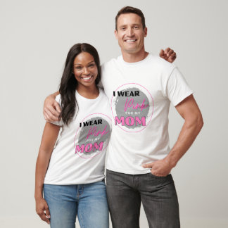 Ich trage Rosa für Mama T - Shirt