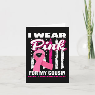 Ich trage Rosa für mein Cousin Brustkrebs-Bewussts Karte