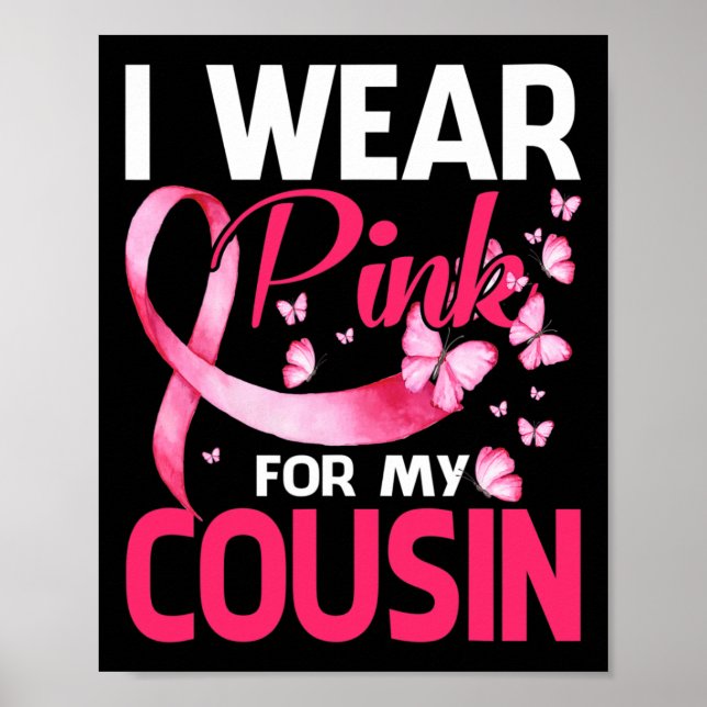 Ich trage Rosa für mein Cousin Brustkrebs-Bewussts Poster (Vorne)
