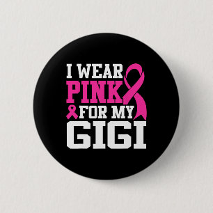 Ich trage Rosa für mein Gigi-Brustkrebs-Bewusstsei Button
