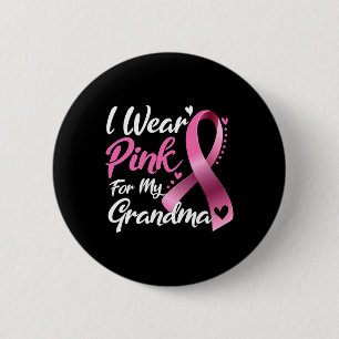 Ich trage Rosa für mein Oma-Brustkrebs-Bewusstsein Button