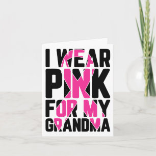 Ich trage Rosa für mein Oma-Brustkrebs-Bewusstsein Karte