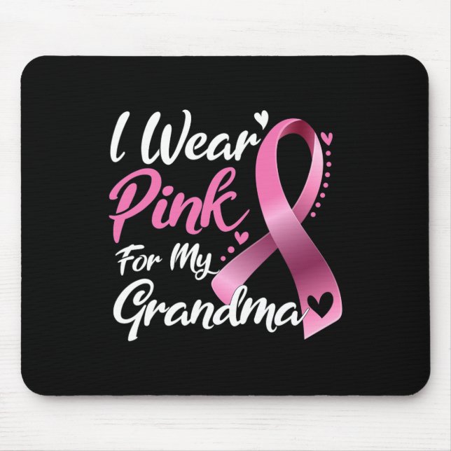 Ich trage Rosa für mein Oma-Brustkrebs-Bewusstsein Mousepad (Vorne)