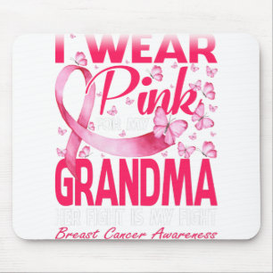 Ich trage Rosa für mein Oma-Brustkrebs-Bewusstsein Mousepad
