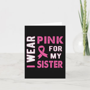 Ich trage Rosa für mein Schwester Brustkrebs-Bewus Karte