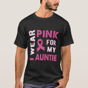Ich trage Rosa für mein untie Brustkrebs Bewusstse T-Shirt