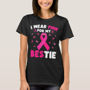 Ich trage Rosa für meine Bestie Brustkrebs-Bewusst T-Shirt