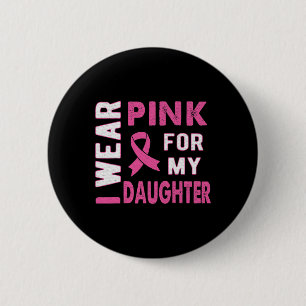 Ich trage Rosa für meine Brustkrebserwartungen mei Button