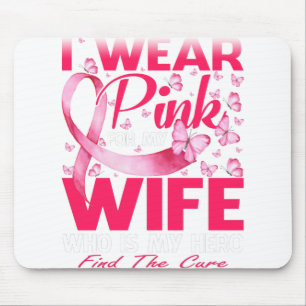 Ich trage Rosa für meine Ehefrau Brustkrebs-Bewuss Mousepad