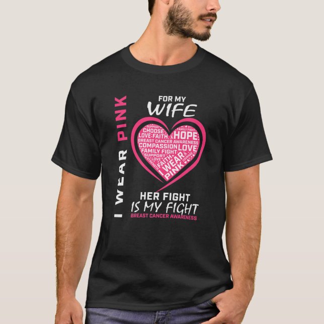 Ich trage Rosa für meine Ehefrau Brustkrebs-Bewuss T-Shirt (Vorderseite)