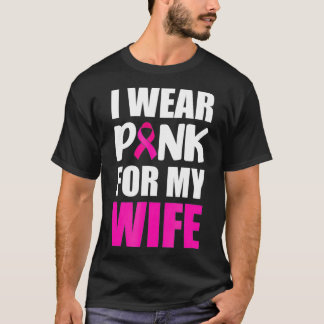 Ich trage rosa für meine Ehefrau rosa Ribbon Brust T-Shirt