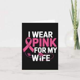 Ich trage Rosa für meine Frau Brustkrebsbewusstsei Karte
