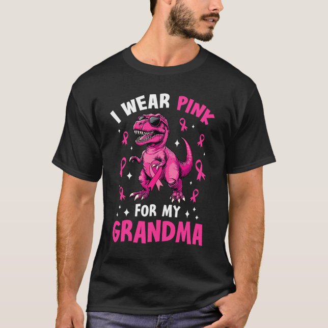 Ich trage Rosa für meine Großmutter T-Rex Dinosaur T-Shirt (Vorderseite)