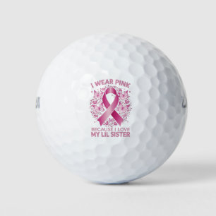 Ich trage Rosa für meine kleine Schwester Brustkre Golfball