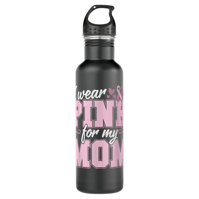 Ich trage Rosa für meine Mama Brustkrebs-Bewusstse Edelstahlflasche (Vorderseite)