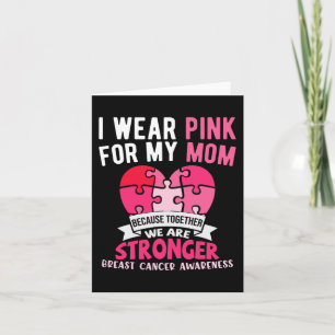 Ich trage Rosa für meine Mama Brustkrebs-Bewusstse Karte