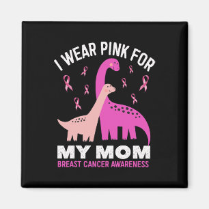 Ich trage Rosa für meine Mama Brustkrebs-Bewusstse Magnet