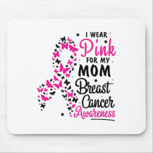 Ich trage Rosa für meine Mama Brustkrebs-Bewusstse Mousepad