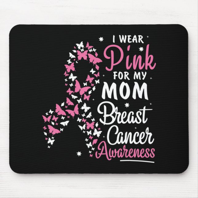 Ich trage Rosa für meine Mama Brustkrebs-Bewusstse Mousepad (Vorne)