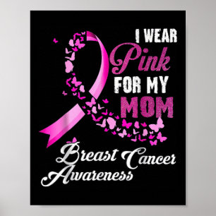 Ich trage Rosa für meine Mama Brustkrebs Bewusstse Poster