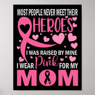 Ich trage Rosa für meine Mama Brustkrebs-Bewusstse Poster
