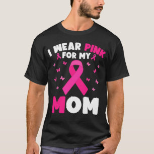 Ich trage Rosa für meine Mama Brustkrebs-Bewusstse T-Shirt