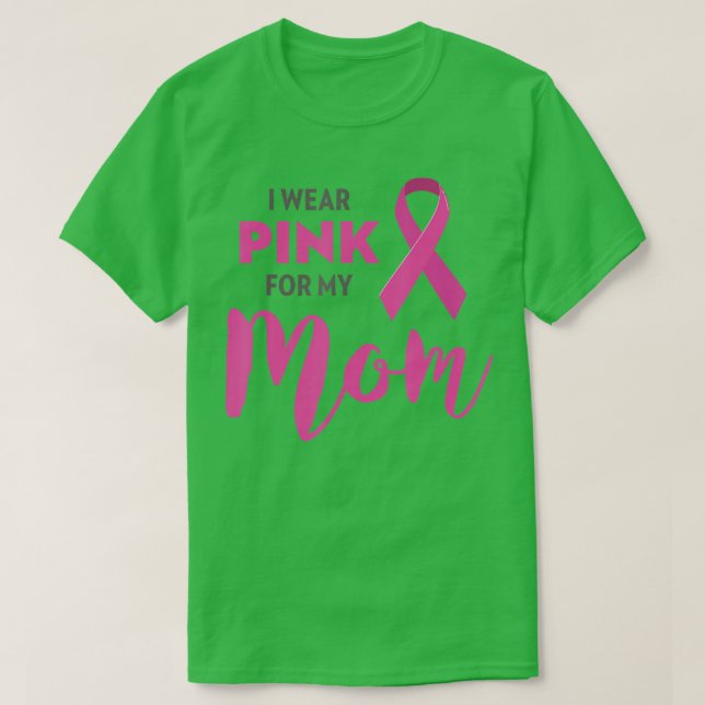 Ich trage Rosa für meine Mama Brustkrebs-Bewusstse T-Shirt (Design vorne)